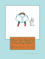 Have You Read To Your Dog Today?