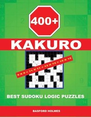 400 Kakuro 9x9 + 11x11 + 13x13 + 15x15