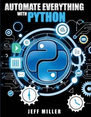Automate Everything With Python