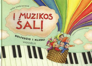 Į muzikos šalį: solfedžio vadovėlis 1 klasei