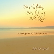 My Baby, My Grief, My Love