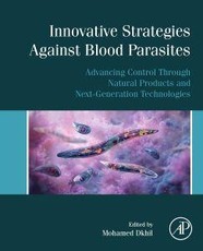 Innovative Strategies Against Blood Parasites