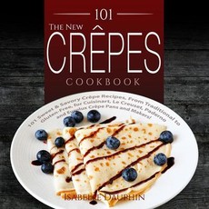 The New Crepes Cookbook (Ed 2)