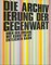 Weiss, H: Archivierung der Gegenwart