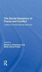 The Social Dynamics Of Peace And Conflict