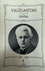 Vaižgantas. Raštai. T. 4