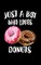 Just A Boy Who Loves Donuts