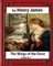 The Wings of the Dove (1902), by Henry James volume I