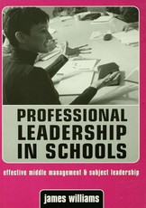 Williams, D: Professional Leadership in Schools