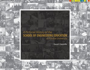A Pictorial History of the School of Engineering Education at Purdue University