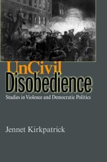Uncivil Disobedience