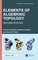 Elements of Algebraic Topology