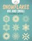 Snowflakes Big and Small Coloring Book
