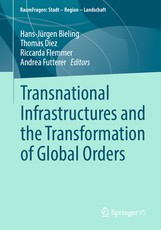 Transnational Infrastructures and the Transformation of Global Orders