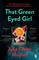 That Green Eyed Girl