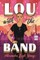Lou with the Band
