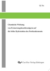 Chemische Wirkung von Erstarrungsbeschleunigern auf die frühe Hydratation des Portlandzements