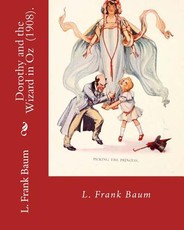 Dorothy and the Wizard in Oz (1908). By