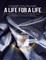 A Life for a Life: A Memoir: My Career in Espionage Working for the Central Intelligence Agency