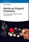 Hands-on Organic Chemistry