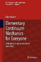 Elementary Continuum Mechanics for Everyone
