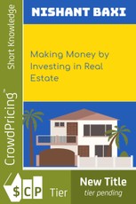 Making Money by Investing in Real Estate