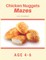 Chicken Nugget Mazes For Children Age 4-6