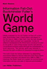 Information Fall-Out: Buckminster Fuller's World Game