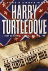 The Center Cannot Hold (American Empire, Book Two)