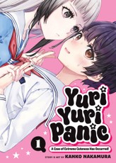 Yuri Yuri Panic: A Case of Extreme Cuteness Has Occurred! Vol. 1