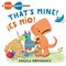 Lolo and Birdie: That's Mine! / !Es Mio! (Spanish bilingual)