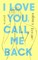I Love You, Call Me Back