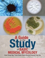 Ng, K: Guide to the Study of Basic Medical Mycology