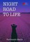 Night Road to Life