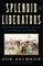 Splendid Liberators