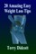 20 Amazing Easy Weight Loss Tips