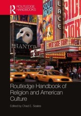 The Routledge Handbook of Religion and American Culture