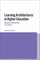 Learning Architectures in Higher Education