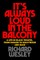 It's Always Loud in the Balcony
