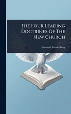 The Four Leading Doctrines Of The New Church