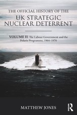 The Official History of the UK Strategic Nuclear Deterrent