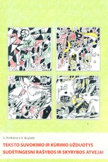 Teksto suvokimo ir kūrimo užduotys. Sudėtingesni rašybos ir skyrybos atvejai