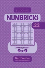 Sudoku Numbricks - 200 Easy Puzzles 9x9 (Volume 22)