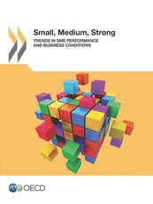 Small, Medium, Strong. Trends in Sme Performance and Business Conditions