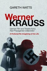 Werner Krauss - German Film and Theatre Actor, Nazi Propaganda Collaborator