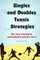 Singles and Doubles Tennis Strategies