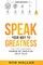 Speak Your Way To Greatness