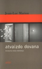Atvaizdo dovana: žiūrėjimo meno metmenys