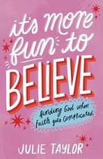 It's More Fun to Believe