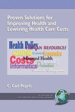 Proven Solutions for Improving Health and Lowering Health Care Costs (PB)